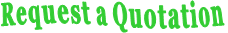 Request a Quotation Request a Quotation